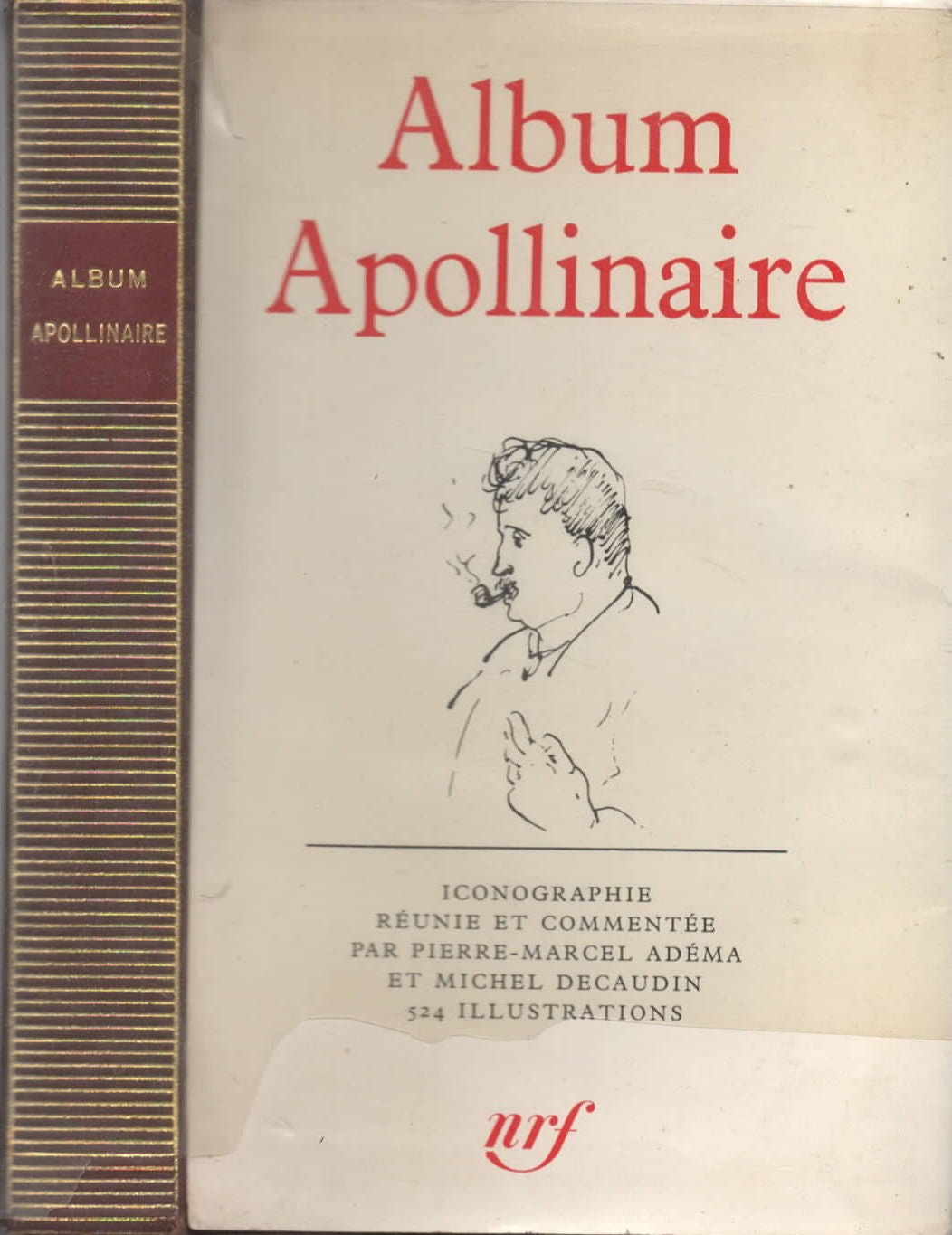 Album Apollinaire. Iconographie réunie et commentée par Pierre-Marcel Adéma et Michel Decaudin