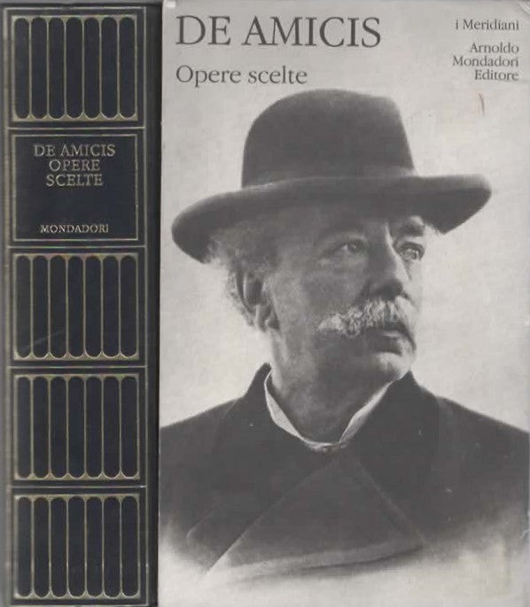 Edmondo De Amicis. Opere scelte - Folco Portinari, Giusi Baldissone