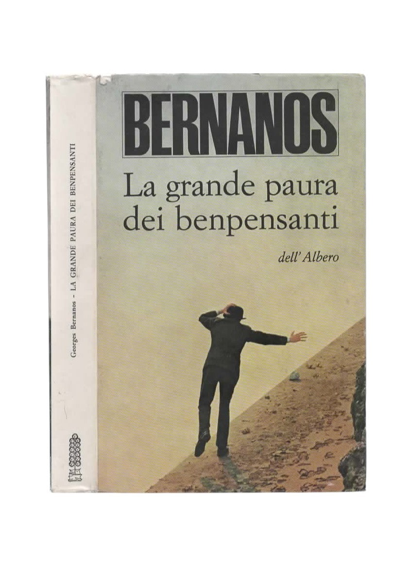 La grande paura dei benpensanti. Georges Bernanos. Edizioni dell’Albero, 1965.