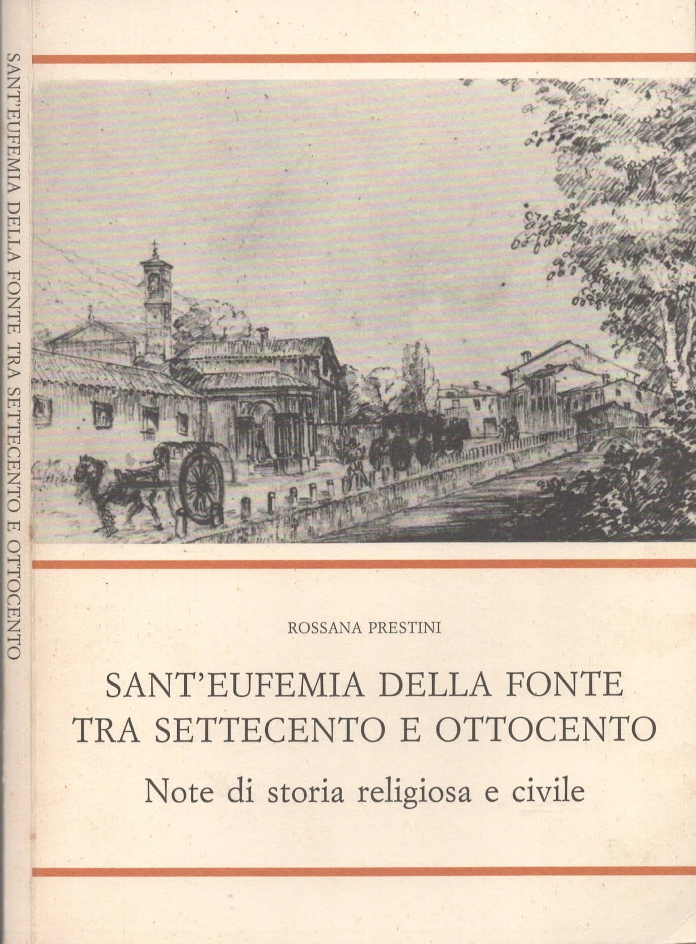 Sant’Eufemia Della Fonte Tra Settecento E Ottocento Note Di Storia Religiosa E Civile