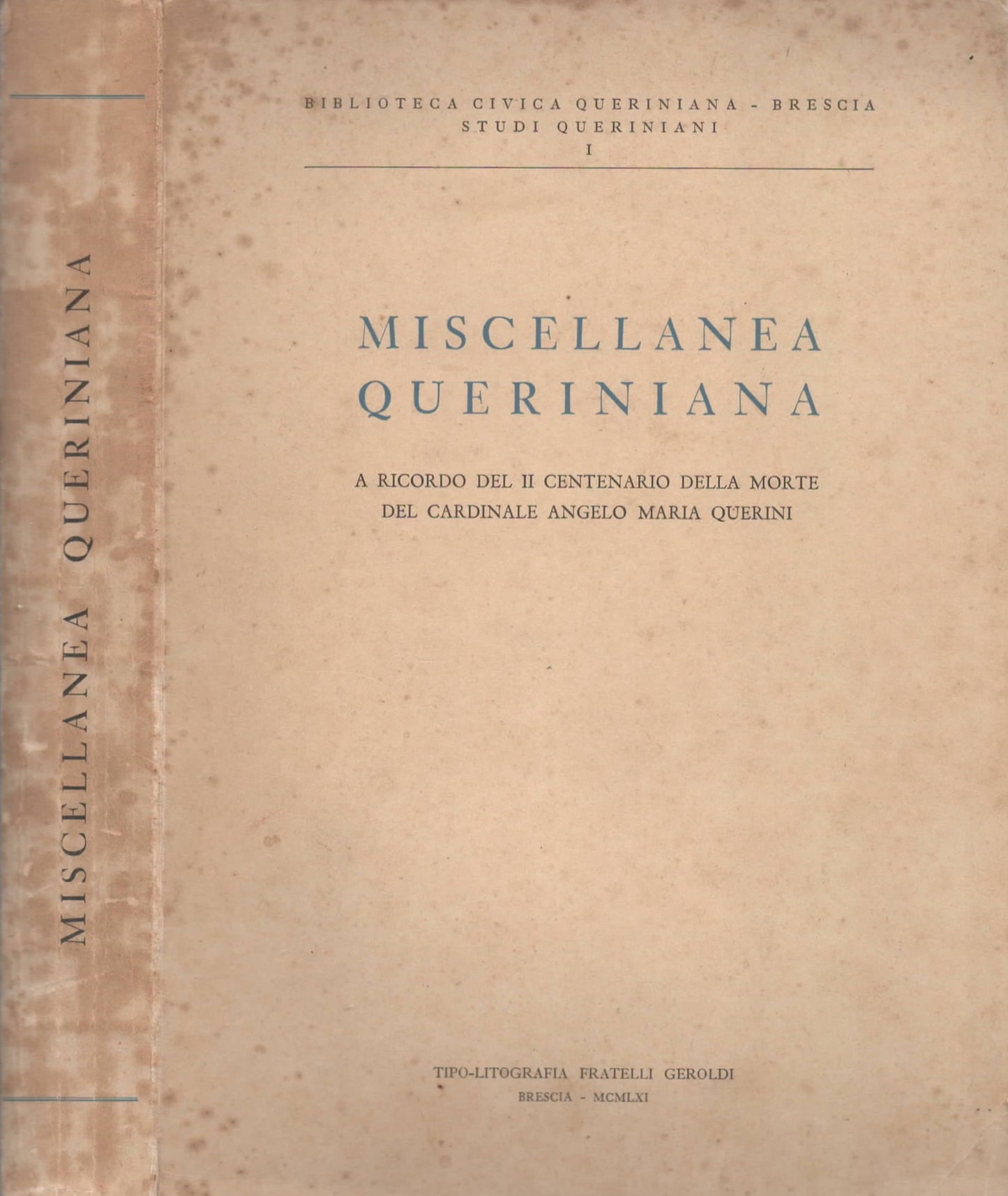 Miscellanea Queriniana a ricordo del II centenario della morte Cardinale Querini