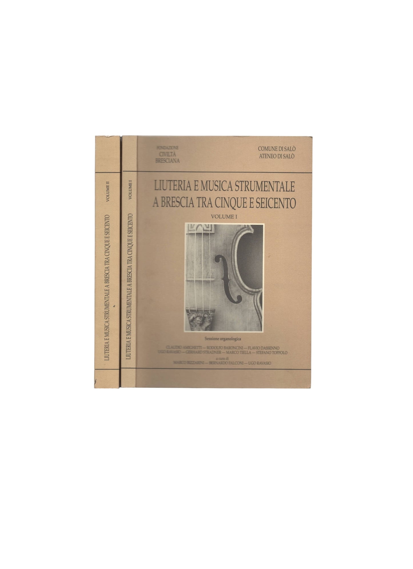 Liuteria e musica strumentale a Brescia tra Cinque e Seicento in due volumi - Atti del convegno 