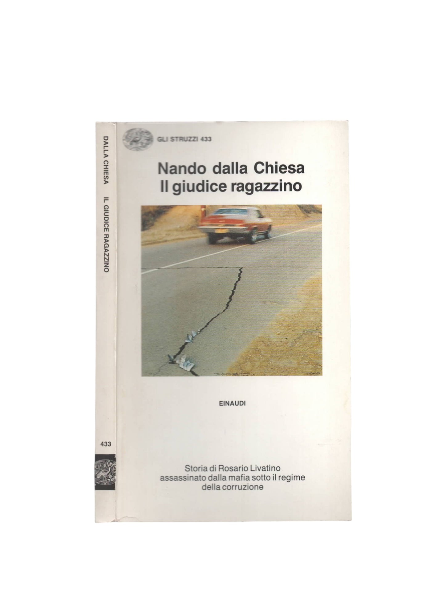 Il giudice ragazzino. Storia di Rosario Livatino assassinato dalla mafia sotto il regime della corruzione
