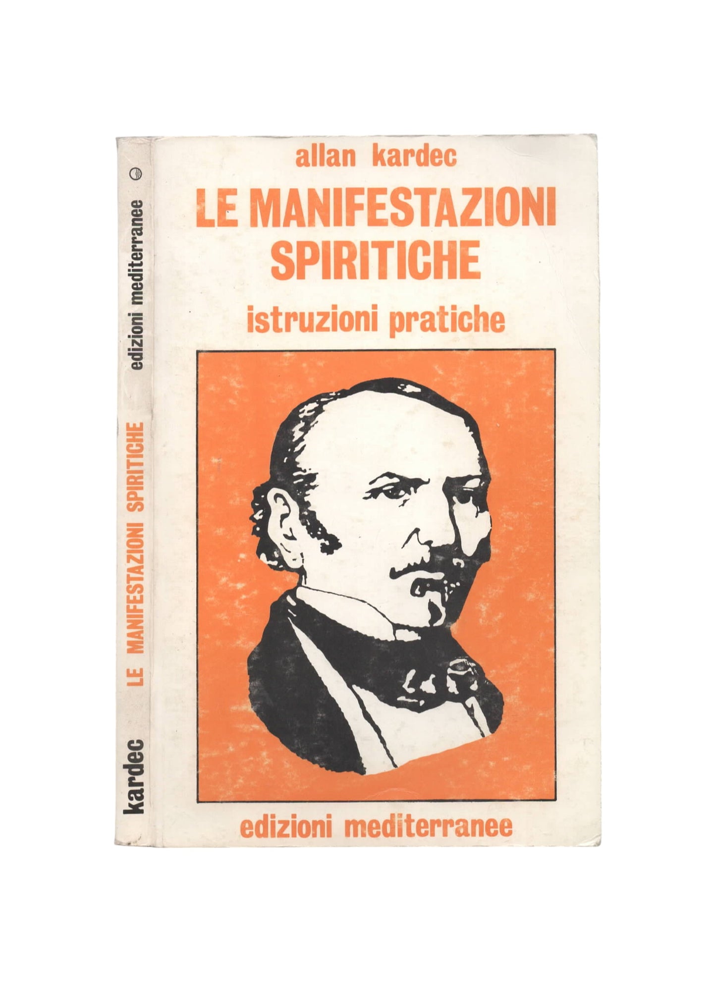 Le manifestazioni spiritiche : istruzioni pratiche : come sviluppare le facolta medianiche e come comunicare con gli spiriti