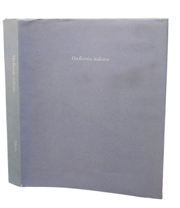 Oreficeria italiana dall'XI al XVIII secolo di Rossi Filippo
