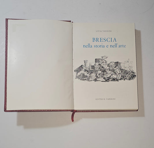 iolibrocarmine frontespizio Brescia nella storia e nell’arte Livia Vannini