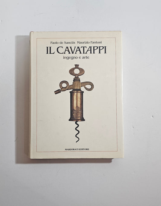 il cavatappi ingegno e arte copertina di piatto libro marzorati