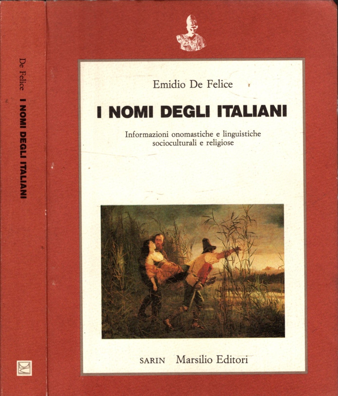 I nomi degli italiani. Informazioni onomastiche e linguistiche socioculturali e religiose