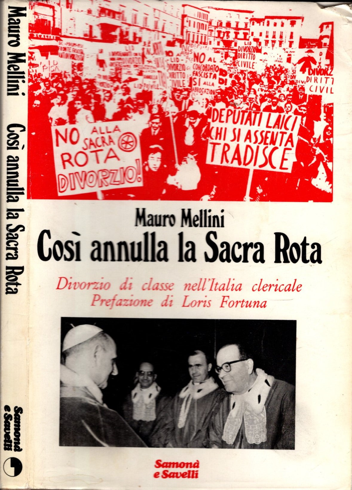 Così annulla la Sacra Rota. Divorzio di classe nell'Italia clericale di Mauro Mellini
