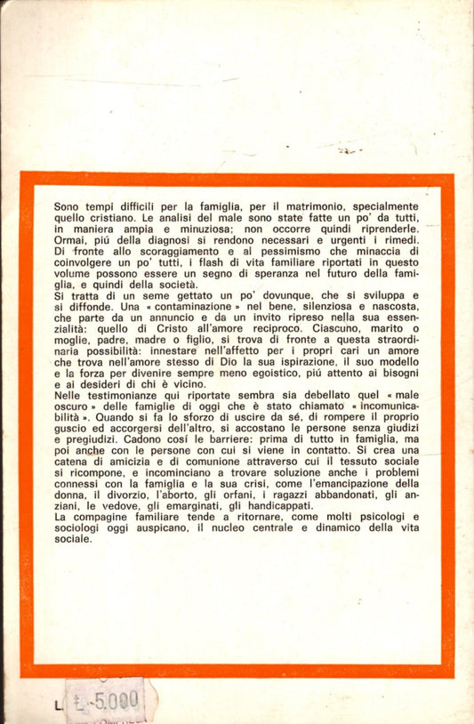 FINE DELLA FAMIGLIA? MIGLIAI DI COPPIE IN TUTTO IL MONDO RISCOPRONO LA NOVITA' DELL'AMORE NELL'AMBIENTE DOMESTICO