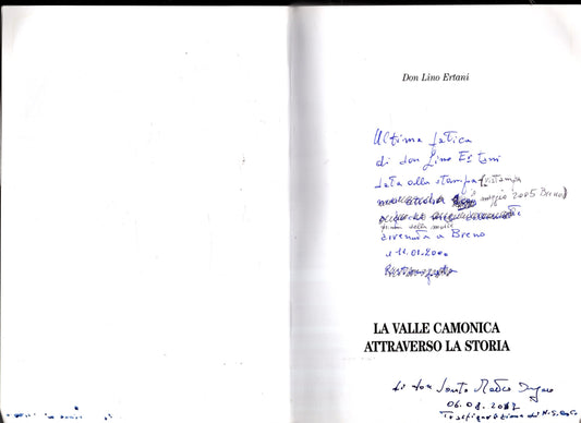 LA VALLE CAMONICA ATTRAVERSO LA STORIA- DON LINO ERTANI - IOLIBROCARMINE