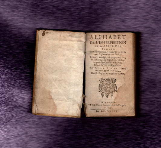 Alphabet de l'imperfection et malice des femmes 1646