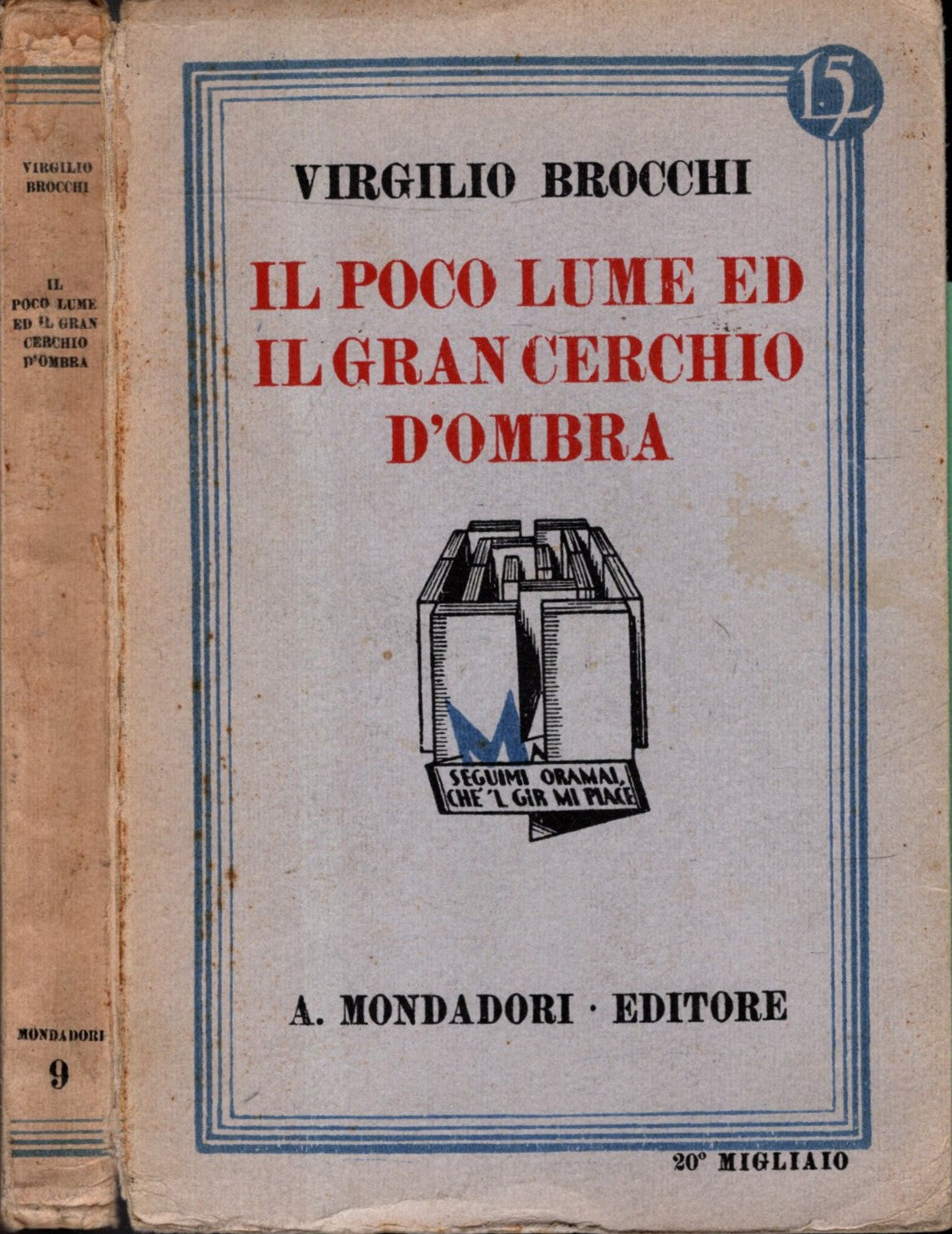 Il poco lume ed il gran cerchio d' ombra - virgilio brocchi - IOLIBROCARMINE