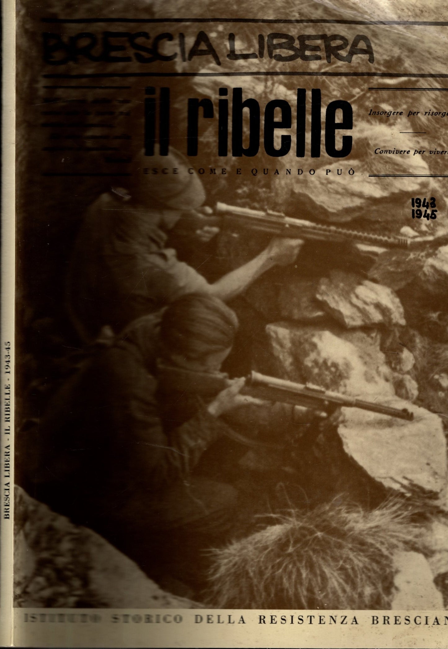 Brescia Libera - Il Ribelle Esce Come Quando Può** - IOLIBROCARMINE