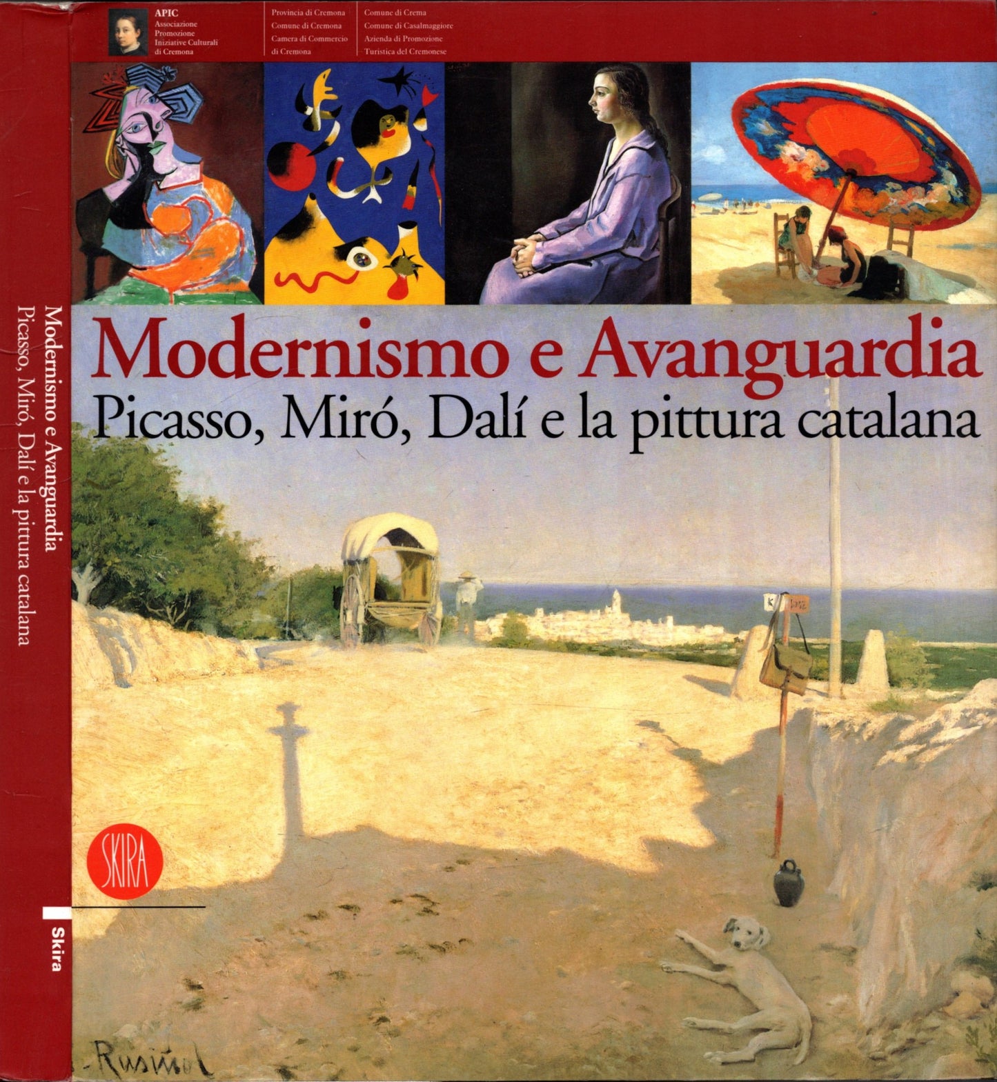 Modernismo e Avanguardia. Picasso, mirò, dalì e la pittura catalana