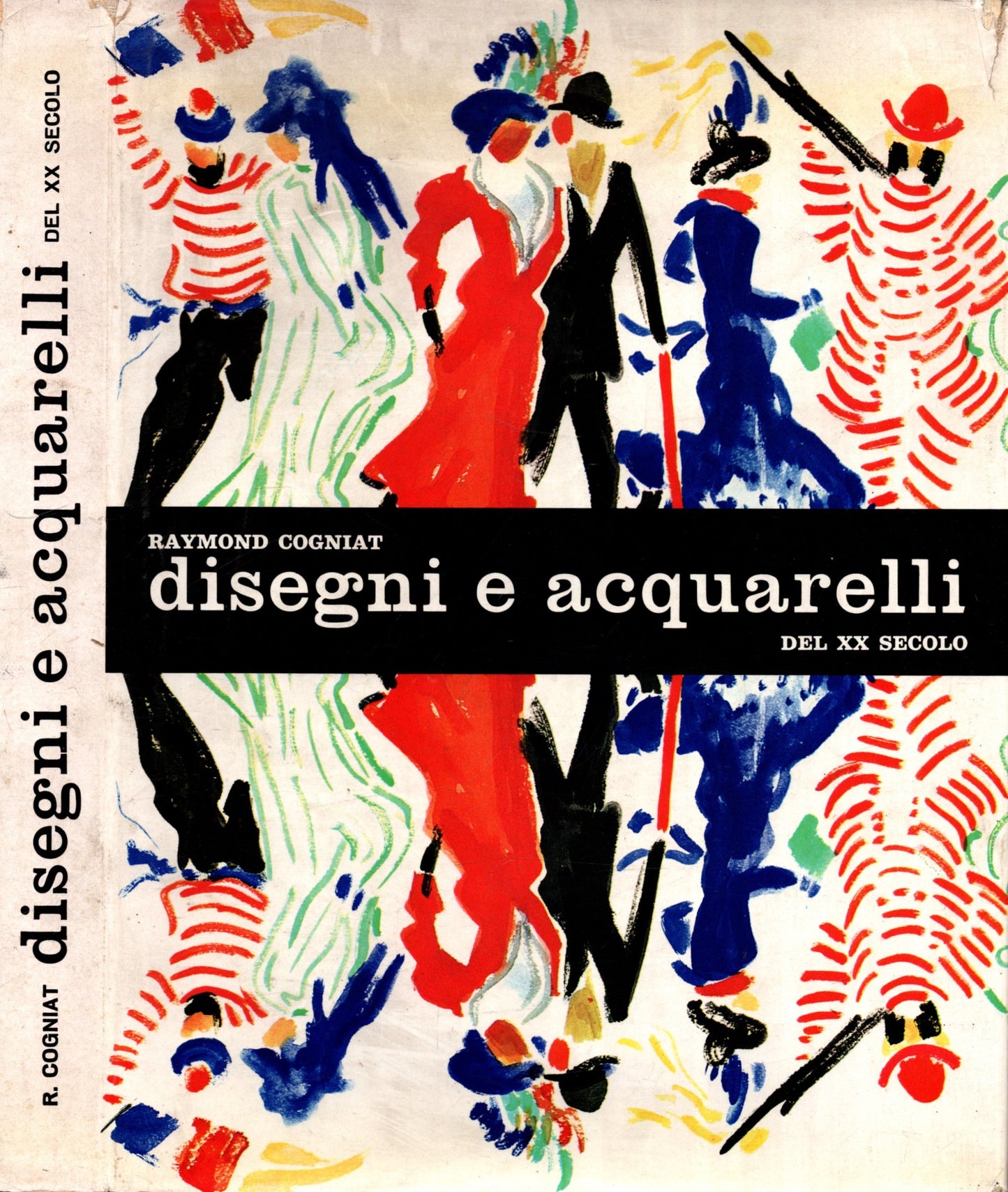 Disegni E Acquarelli Del Xx Secolo - Raymond Cogniat *