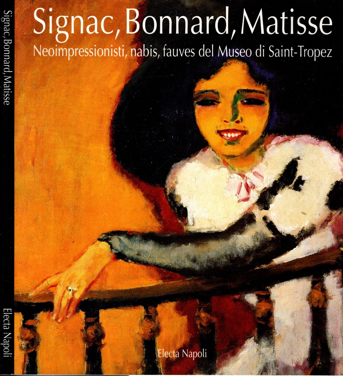 Signac, Bonnard, Matisse Neoimpressionist', Nabis, Fauves Del Museo Di Saint-Tropez * - IOLIBROCARMINE