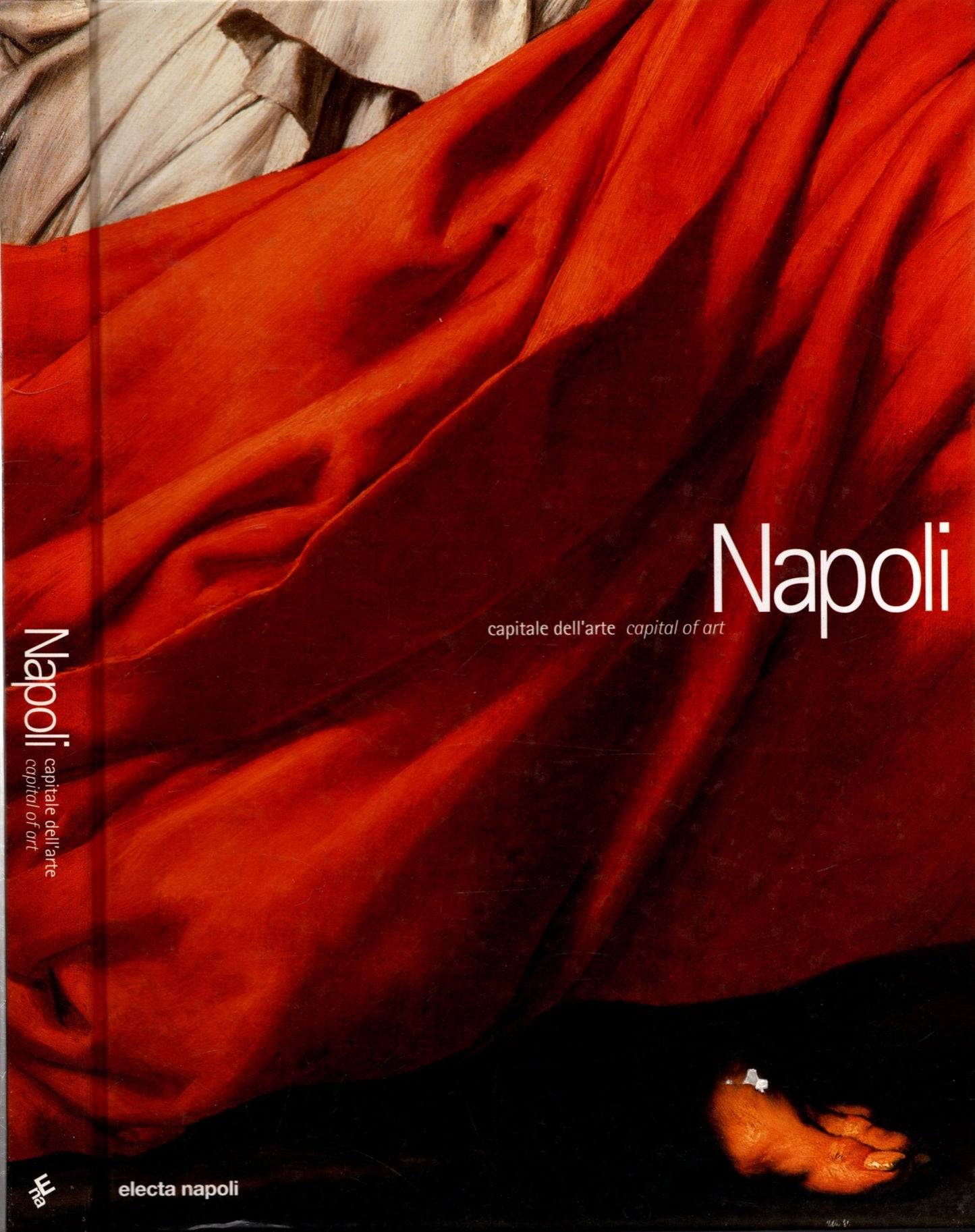Napoli : capitale dell'arte / capital of art