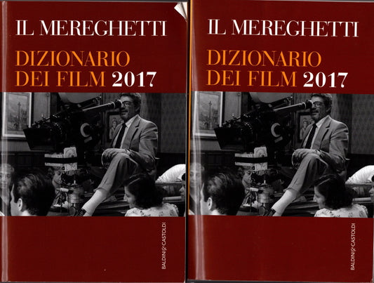 Il Mereghetti. Dizionario dei film 2017