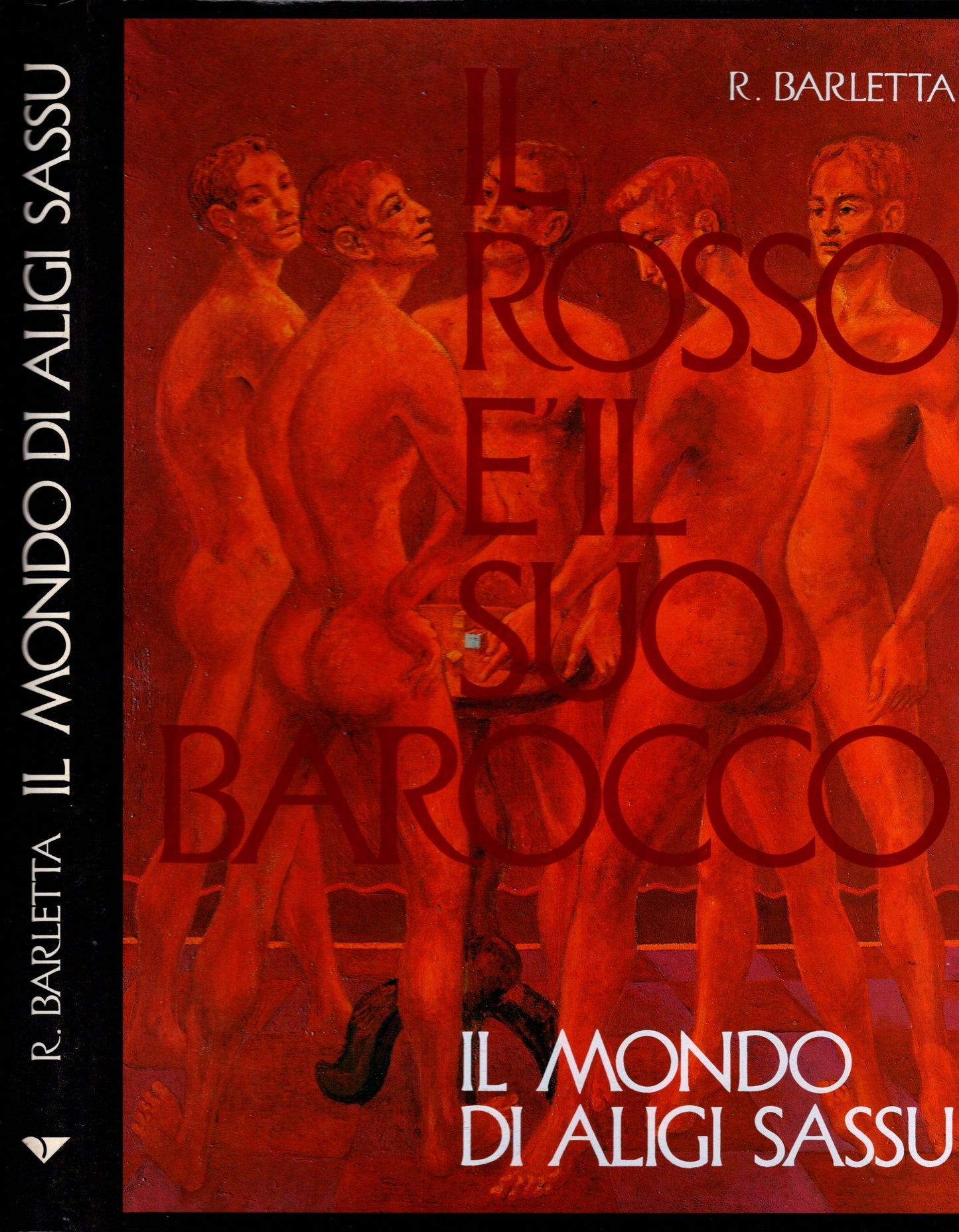 Il Rosso È Il Suo Barocco. Il Mondo Di Aligi Sassu - IOLIBROCARMINE