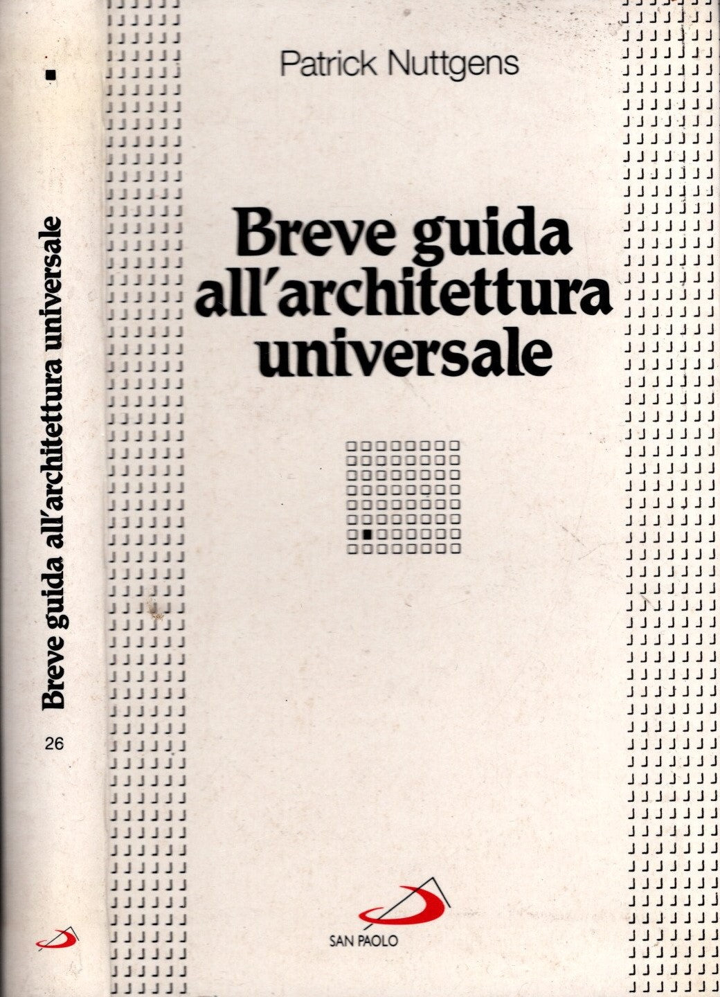 Breve guida all'architettura universale - Patrick Nuttgens - IOLIBROCARMINE