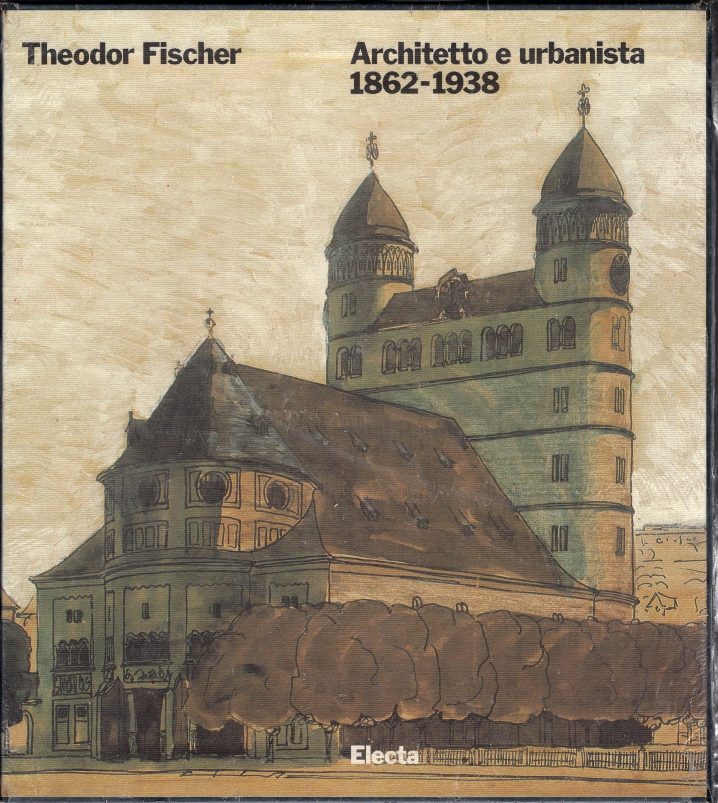 Theodor Fischer / Architetto e urbanista 1862-1938**