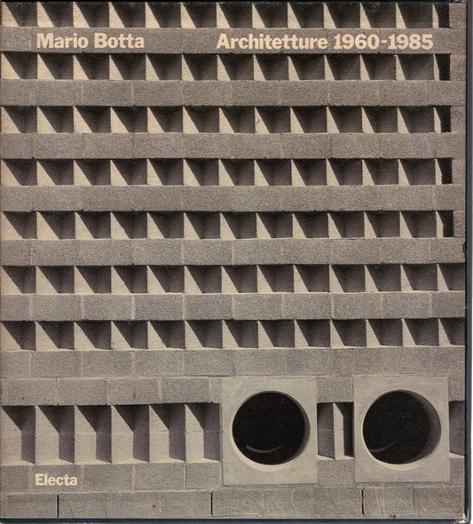 Mario Botta : architetture 1960-1985 - IOLIBROCARMINE