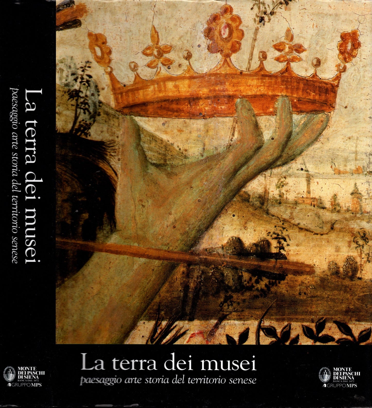 La Terra Dei Musei Paesaggio Arte Storia Del Territorio Senese *