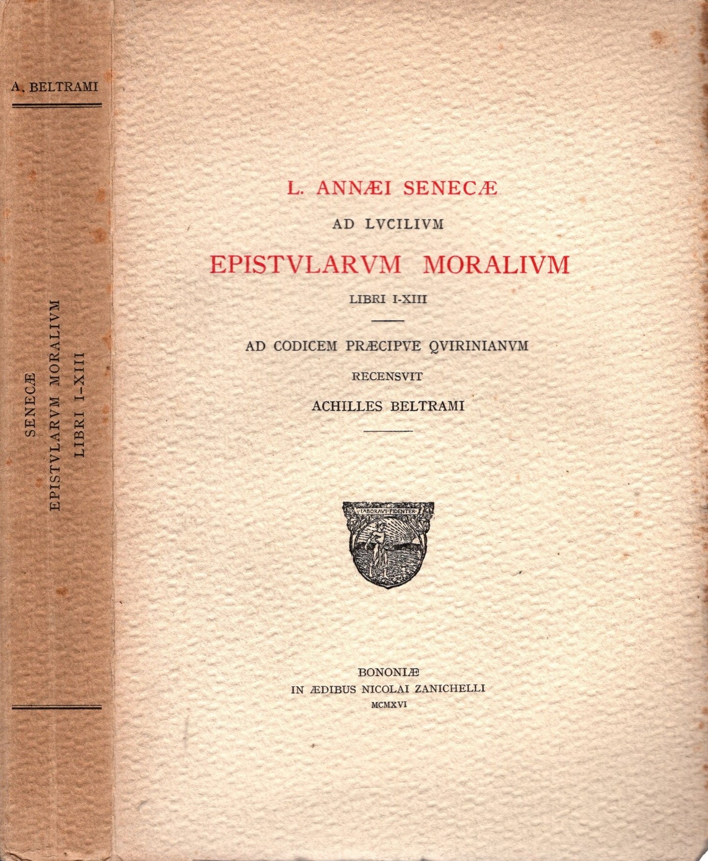 Ad Lucilium epistularum moralium libri I-XIII. Ad codicem praecipue quirinianum recensuit Achilles Beltrami - IOLIBROCARMINE