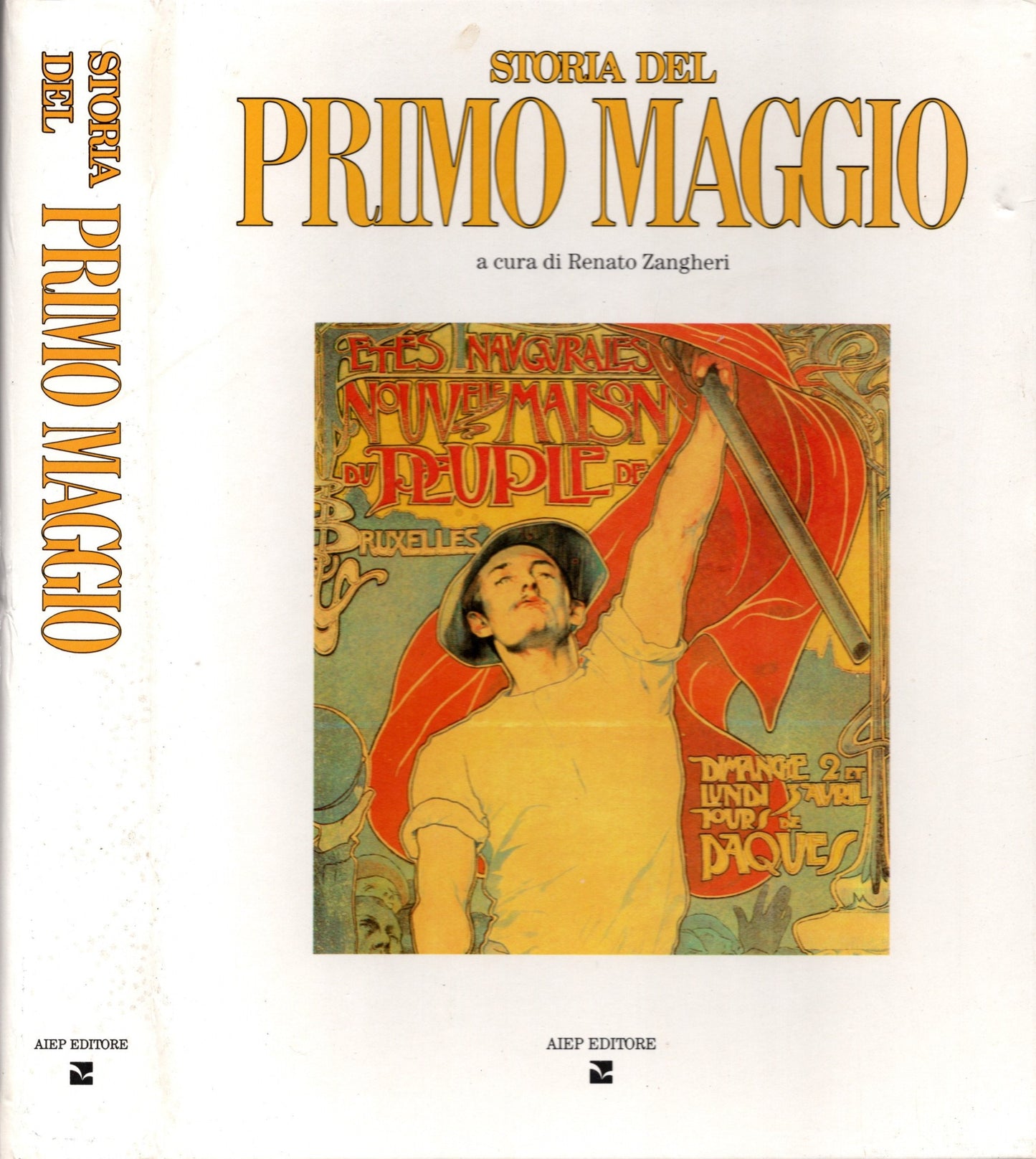 Storia del Primo Maggio - Renato Zangheri - IOLIBROCARMINE