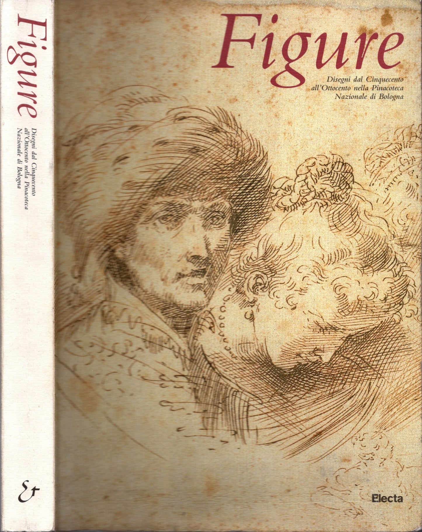 Figure. Disegni dal '500 all'800 nella Pinacoteca nazionale di Bologna