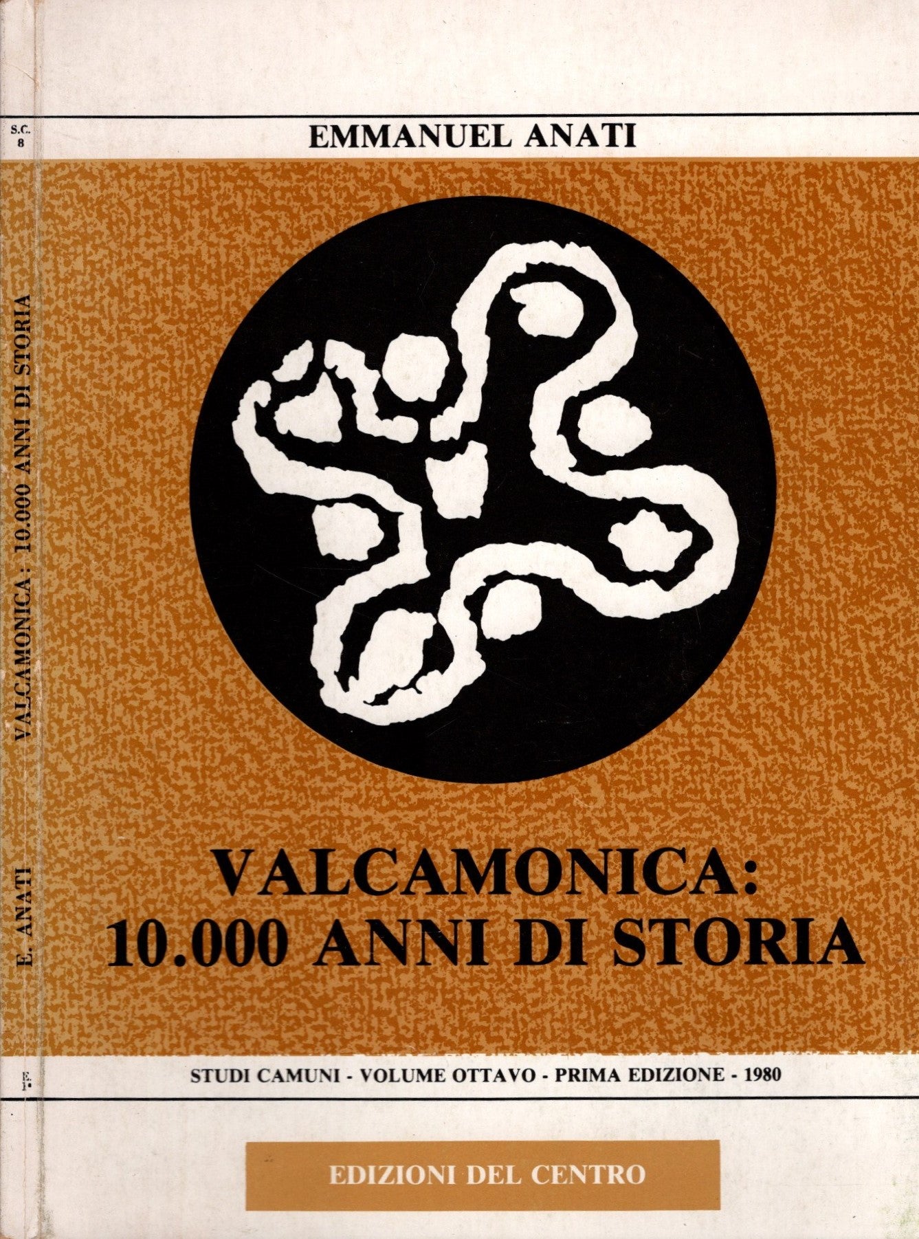 Valcamonica 10000 anni di storia - Emmanuel Anati - IOLIBROCARMINE