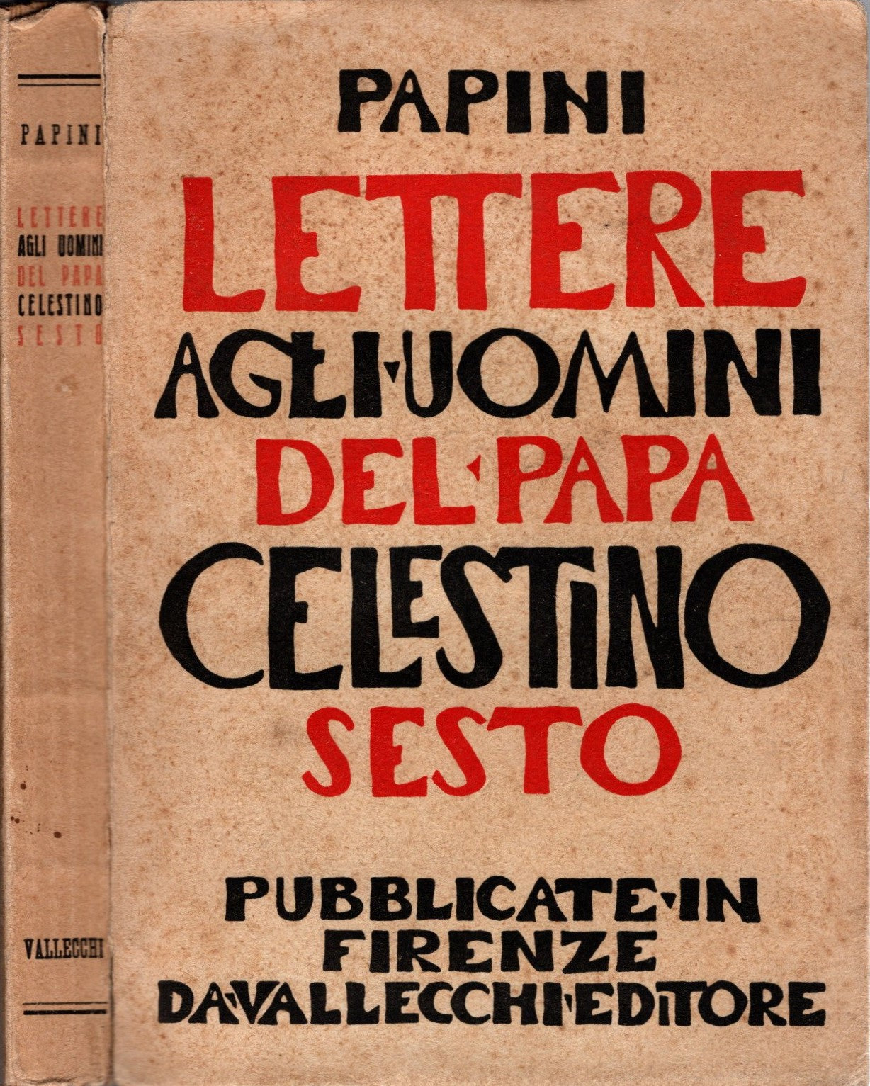 Lettere agli Uomini del Papa Celestino Sesto * Giovanni Papini - IOLIBROCARMINE