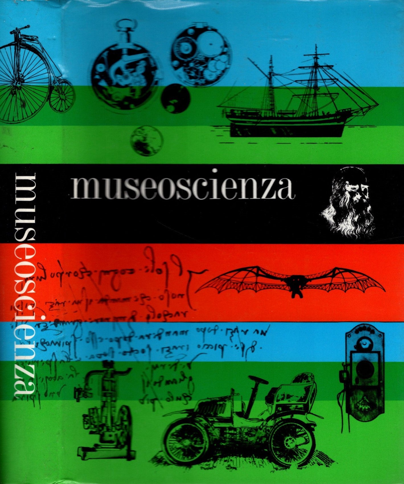 Museoscienza. Tutto il Museo Nazionale della Scienza e della Tecnica "Leonardo da Vinci"