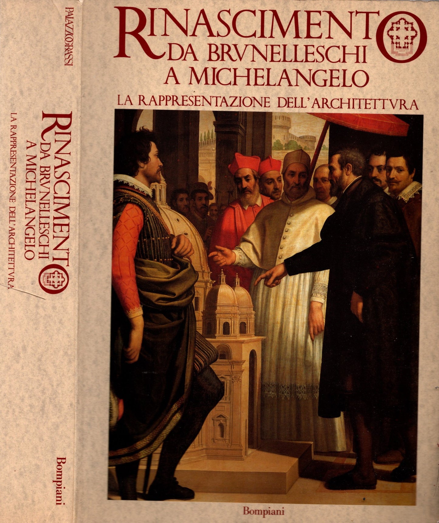 Rinascimento Da Brunelleschi A Michelangelo La Rappresentazione Dell'architettura**