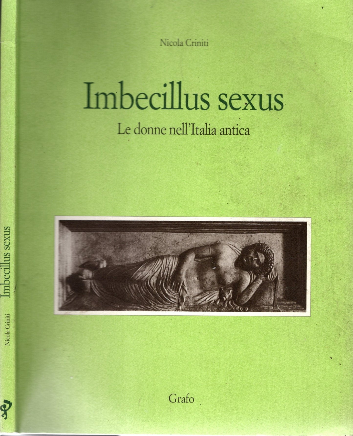 Imbecillus sexus. Le donne nell'Italia antica - IOLIBROCARMINE