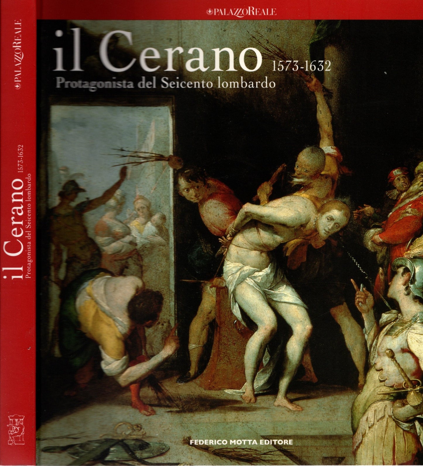 Il Cerano. Protagonista del Seicento lombardo 1573-1632. Catalogo della mostra (Milano, 24 febbraio 2005-5 giugno 2005). Ediz. illustrata - IOLIBROCARMINE