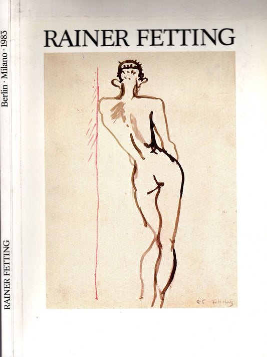 Rainer Fetting 2 cataloghi - IOLIBROCARMINE