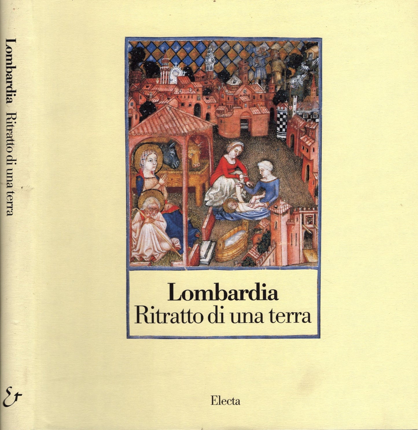 Lombardia Ritratto Di Una Terra **