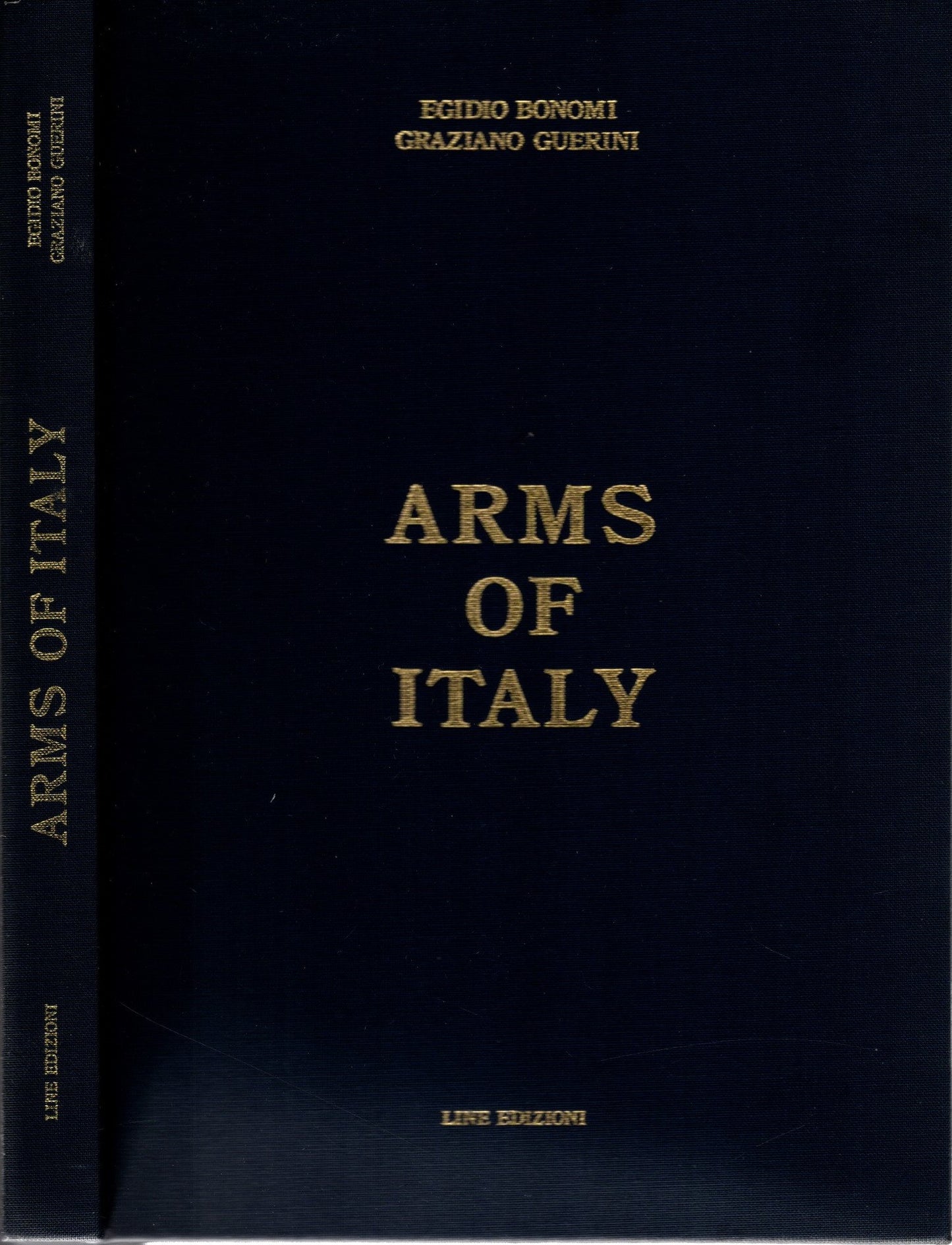Arms of Italy di Egidio Bonomi e Graziano Guerini - IOLIBROCARMINE