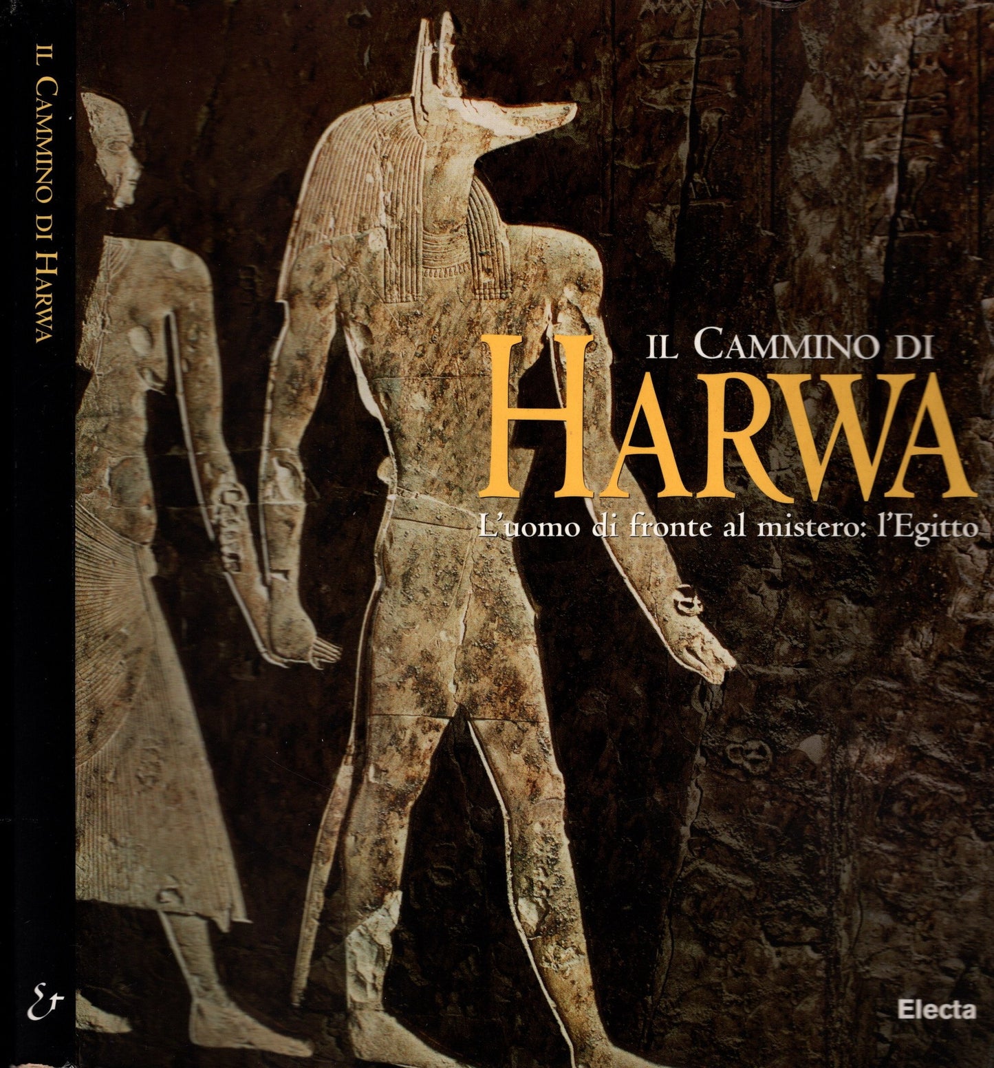 Il Cammino Di Harwa L'uomo Di Fronte Al Mistero: l'Egitto - IOLIBROCARMINE