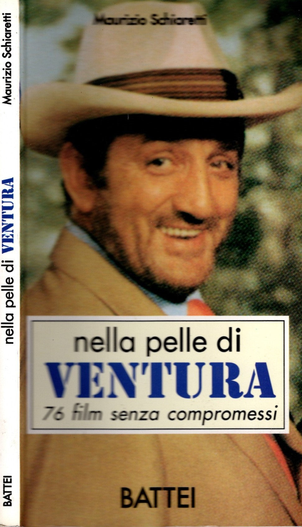 nella pelle di Ventura 76 film senza compromessi di Maurizio Schiaretti - IOLIBROCARMINE