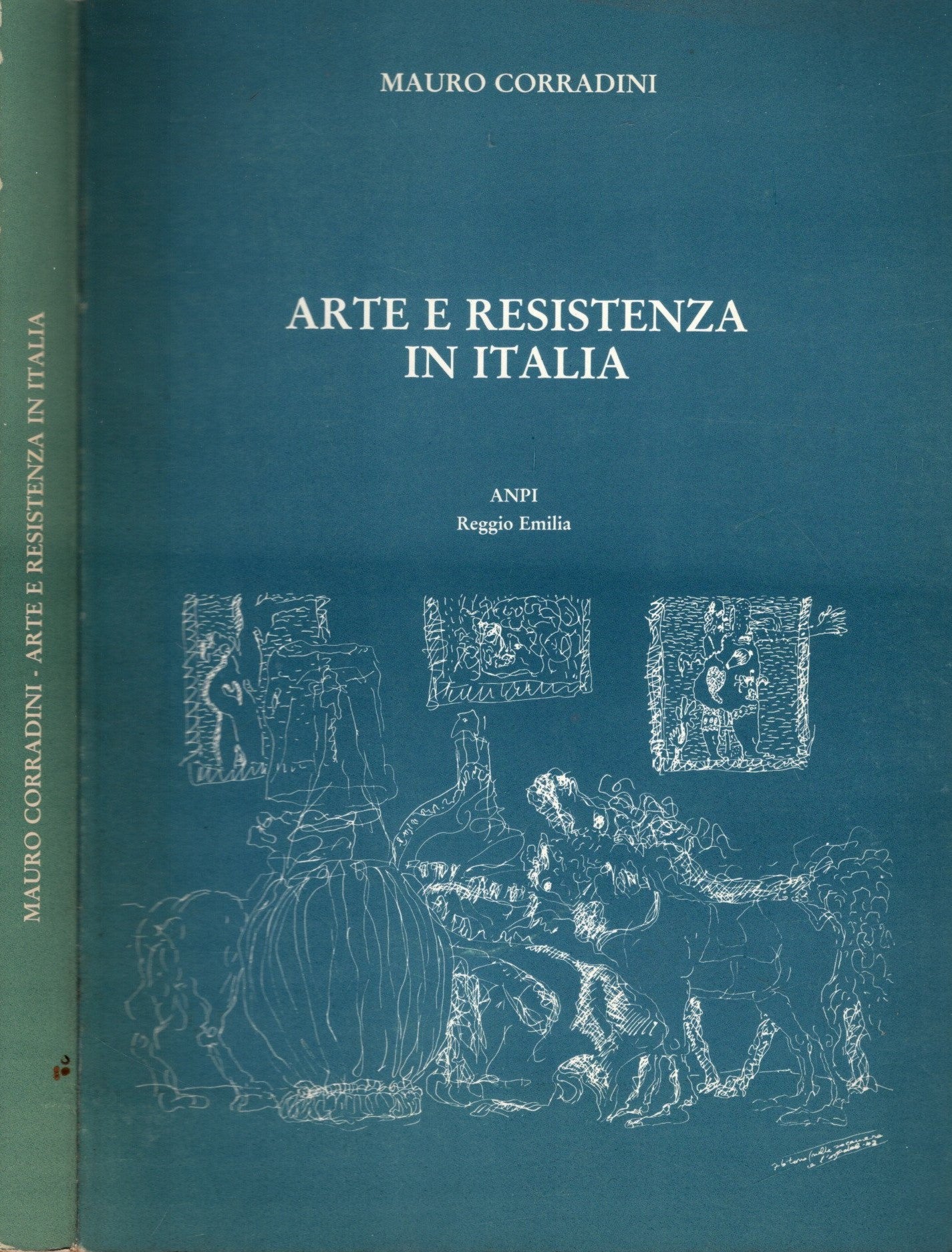 Arte E Resistenza In Italia di Mauro Corradini - IOLIBROCARMINE