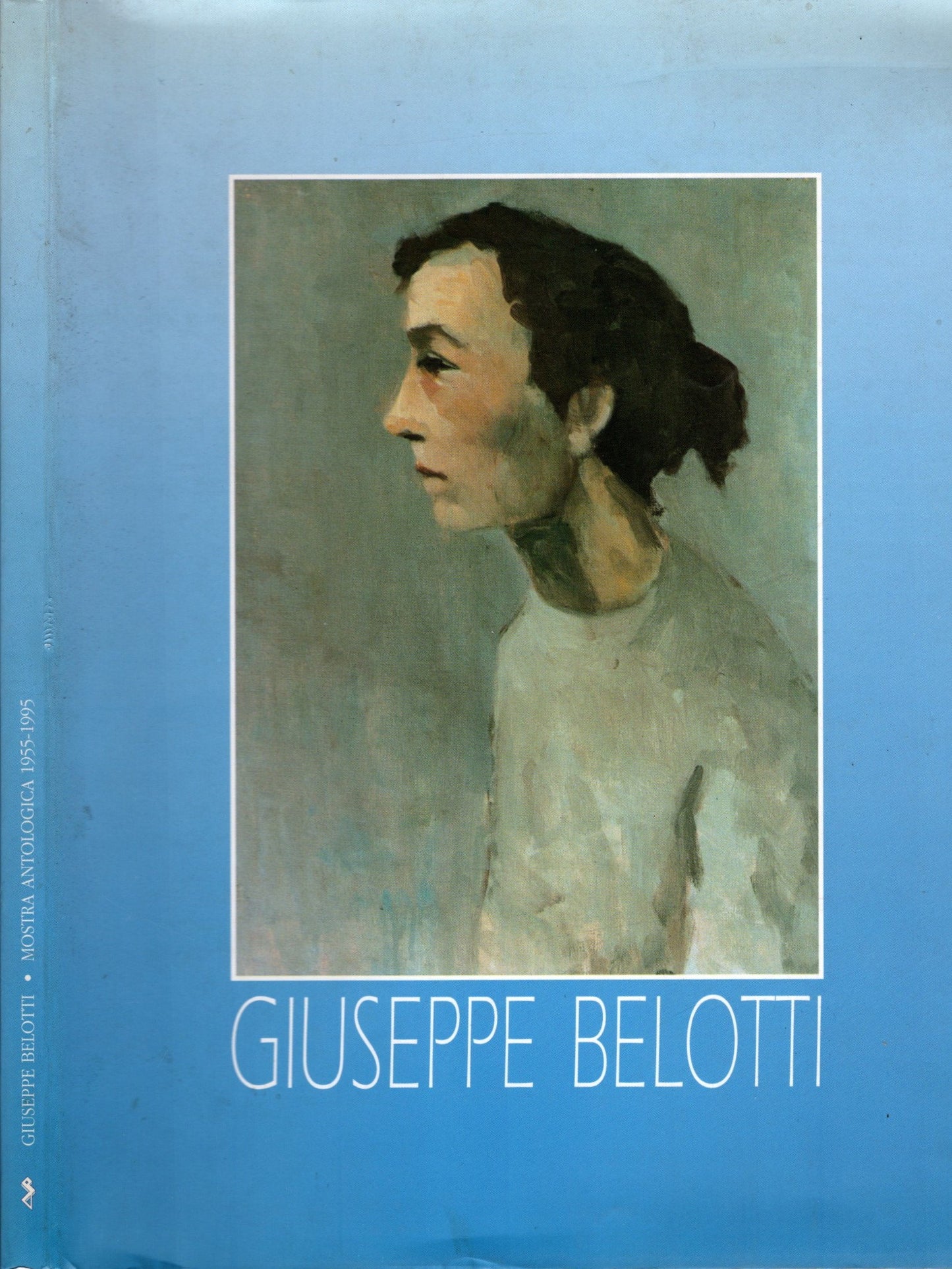 Giuseppe Belotti Mostra antologica 1955-1995. "Riempire i vuoti"