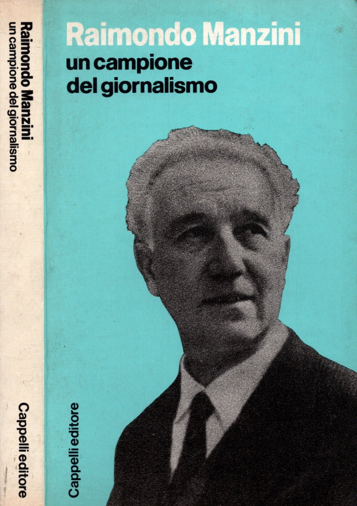 Raimondo Manzini. Un campione del giornalismo a cura di Luciano Bergonzoni