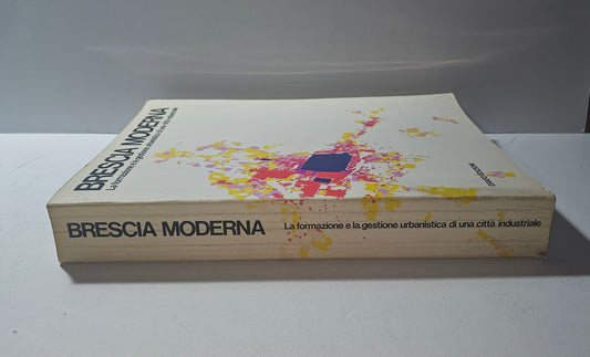 Dorso del volume Brescia Moderna urbanistica città industriale iolibrocarmine