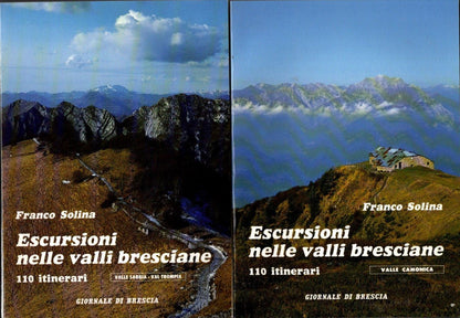 ESCURSIONI NELLE VALLI BRESCIANE 2 VOL. (110 ITINERARI)