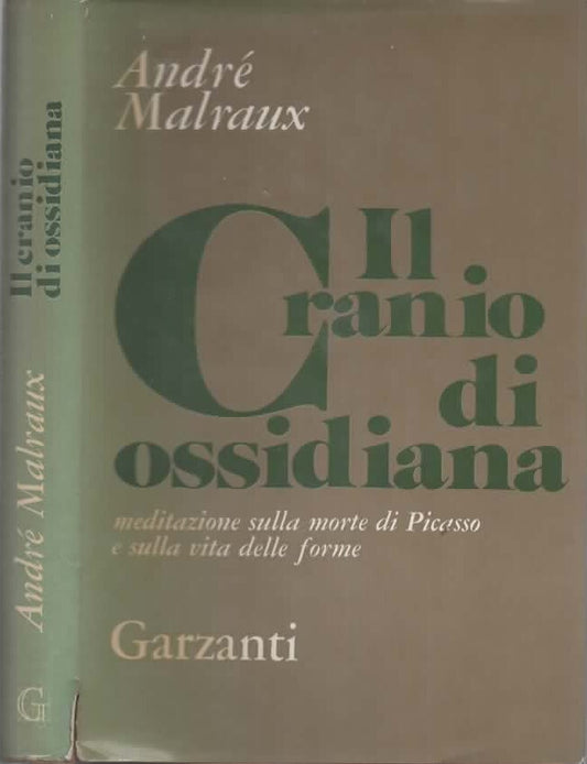Il Cranio Di Ossidiana Meditazione Sulla Morte Di Picasso E Sulla Vita Delle Forme