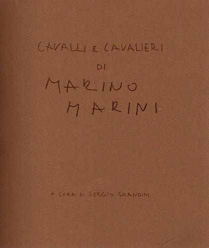 Cavalli E Cavalieri Di Marino Marini di Sergio Grandini