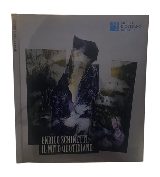 Enrico Schinetti: il mito quotidiano